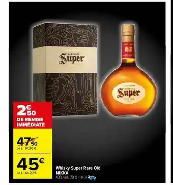 Carrefour Whisky Super Rare Old Nikka offre
