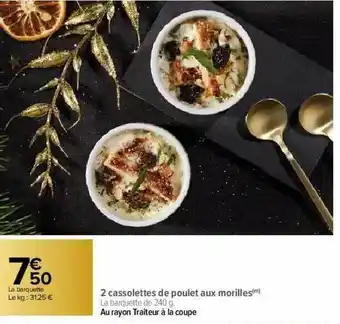Carrefour 2 Cassolettes De Poulet Aux Morilles offre