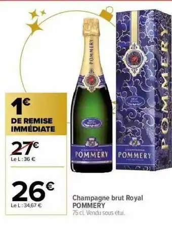 Carrefour Champagne Brut Royal Pommery offre