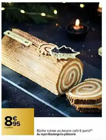 Carrefour Bûche Crème Au Beurre Café 6 Part offre