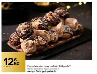 Carrefour Farandole De Choux Pralinés 6-8 Parts offre
