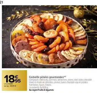 Carrefour Corbeille Pétales Gourmandes offre