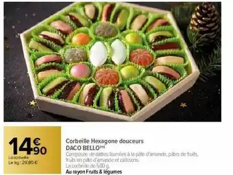 Carrefour Corbeille Hexagone Douceurs Daco Bello offre