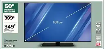 Carrefour Téléviseur Led 4k Hitachi offre