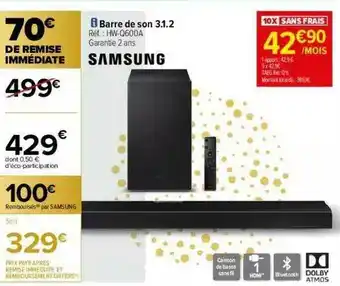 Carrefour Barre De Son 3.1.2 Samsung offre