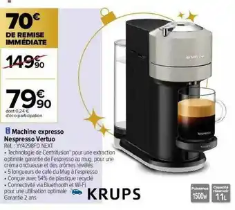 Carrefour Machine Expresso Nespresso Vertuo Krups offre