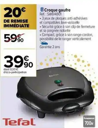 Carrefour Croque Gaufre Tefal offre