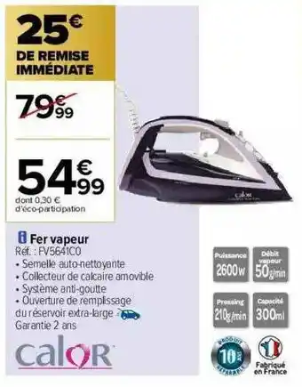 Carrefour Fer Vapeur Calor offre