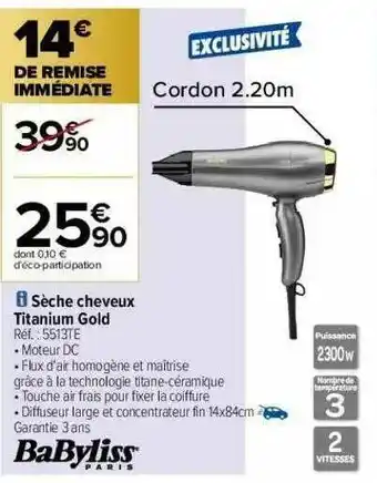 Carrefour Sèche Cheveux Titanium Gold Babyliss offre