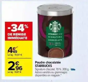 Carrefour Market Poudre Chocolatée Starbucks offre
