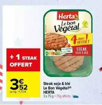 Carrefour Market Steak Soja & Blé Le Bon Végétal Herta offre