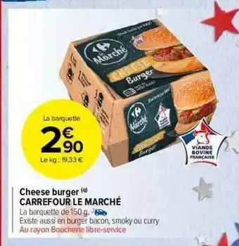 Carrefour Market Cheese Burger Carrefour Le Marché offre