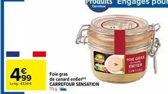 Carrefour Market Foie Gras De Canard Entier Carrefour Sensation offre