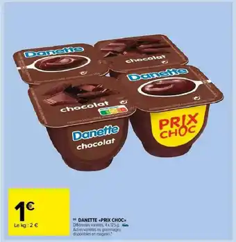 Carrefour Market Danette «prix Choc» offre