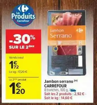Carrefour Market Jambon Serrano Carrefour offre