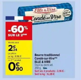 Carrefour Market Beurre Traditionnel Condé-sur-vire Elle & Vire offre