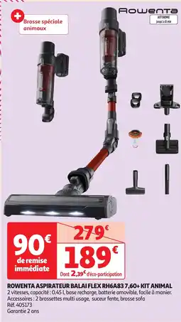 Auchan ROWENTA Aspirateur balai flex rh6a837,60+ kit animal offre