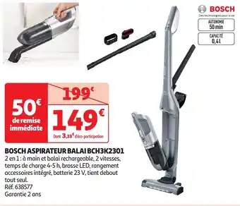 Auchan BOSCH Aspirateur balai bch3k2301 offre