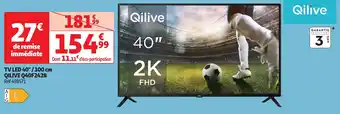 Auchan QILIVE Tv led 40"/100 cm q40f242b offre