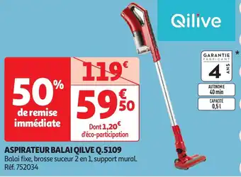 Auchan QILIVE Aspirateur balai q.5109 offre