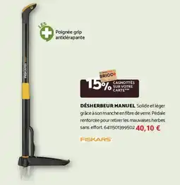 Bricomarché FISKARS Désherbeur manuel offre