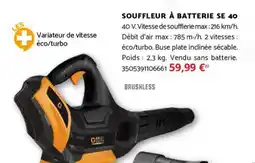 Bricomarché BRUSHLESS Souffleur à batterie se 40 offre