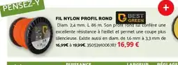 Bricomarché BEST GREEN Fil nylon profil rond offre