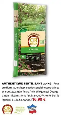 Bricomarché OR BRUN Authentique fertilisant offre