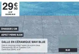 Chretien Matériaux Dalle en céramique mavi blue offre