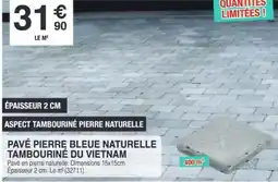 Chretien Matériaux Pavé pierre bleue naturelle tambouriné du vietnam offre