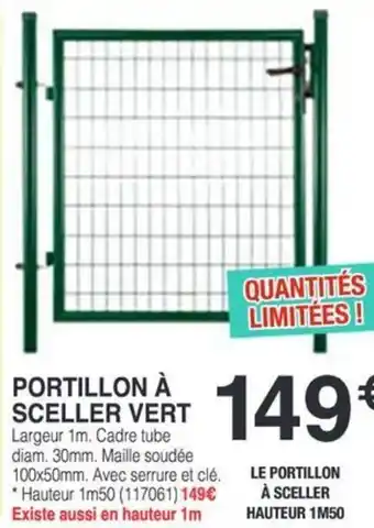 Chretien Matériaux Portillon à sceller vert offre