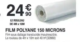 Chretien Matériaux Film polyane 150 microns offre