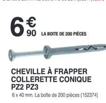 Chretien Matériaux Cheville à frapper collerette conique pz2 pz3 offre