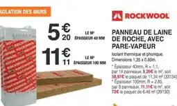 Chretien Matériaux ROCKWOOL Panneau de laine épaisseur 40 mm de roche, avec pare-vapeur offre