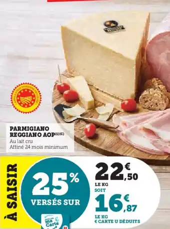 Super U Parmigiano reggiano aop offre