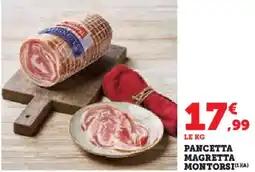 Super U Pancetta magretta montorsi offre