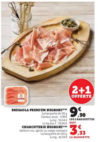 Super U Bresaola premium negroni offre