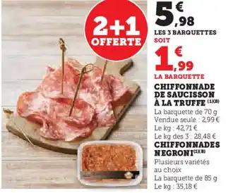 Super U Chiffonnade de saucisson à la truffe offre