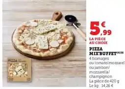 Super U Pizza mix'buffet offre