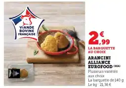 Super U Arancini alliance eurofood offre