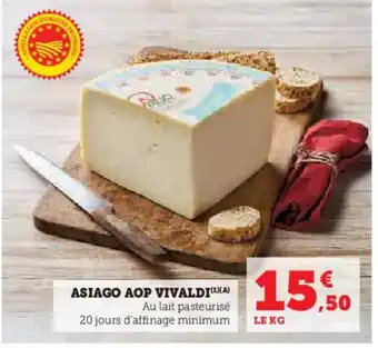 Super U Asiago aop vivaldi offre