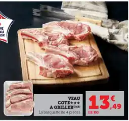 Super U Veau cote a griller offre