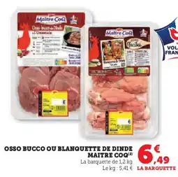 Super U MAITRE COQ Osso bucco ou blanquette de dinde offre