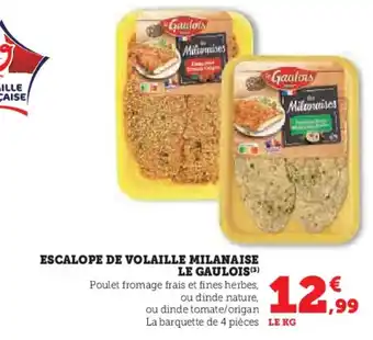 Super U LE GAULOIS Escalope de volaille milanaise offre