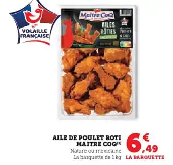 Super U MAITRE COQ Aile de poulet roti offre