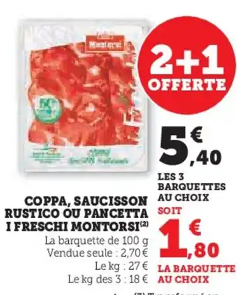 Super U Coppa, saucisson rustico ou pancetta i freschi montorsi offre