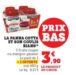 Super U RIANS La panna cotta bas et son coulis offre