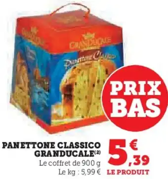 Super U Panettone classico granducale offre