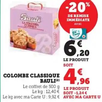 Super U BAULI Colombe classique offre