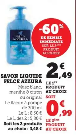 Super U FELCE AZZURA Savon liquide offre